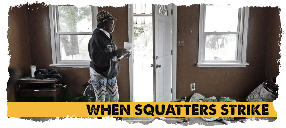 When Squatters Strike