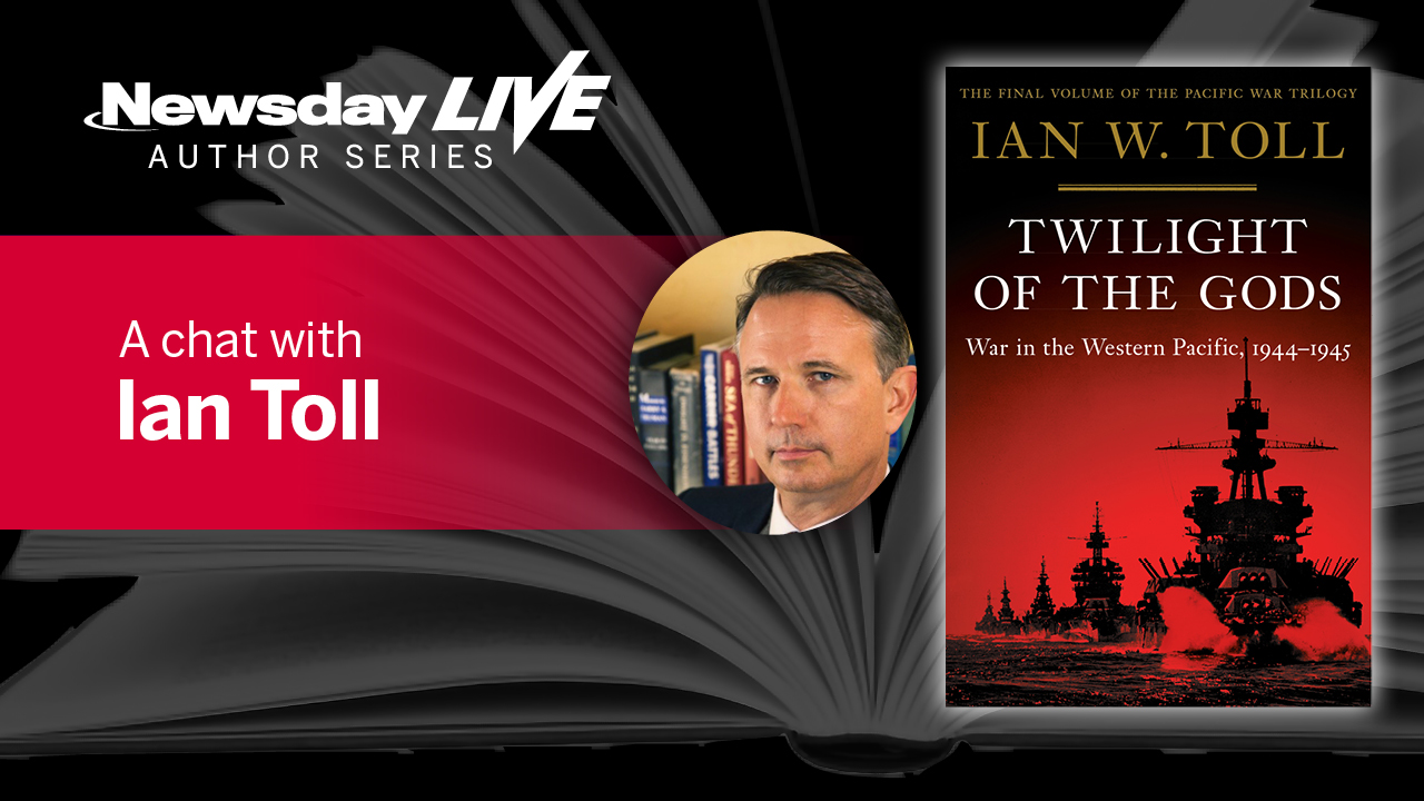 Newsday Live Author Series: A chat with Ian Toll - Newsday